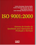 ISO 9001:2000 Sistema de Gestão da Qualidade para operações de
                produção e serviços