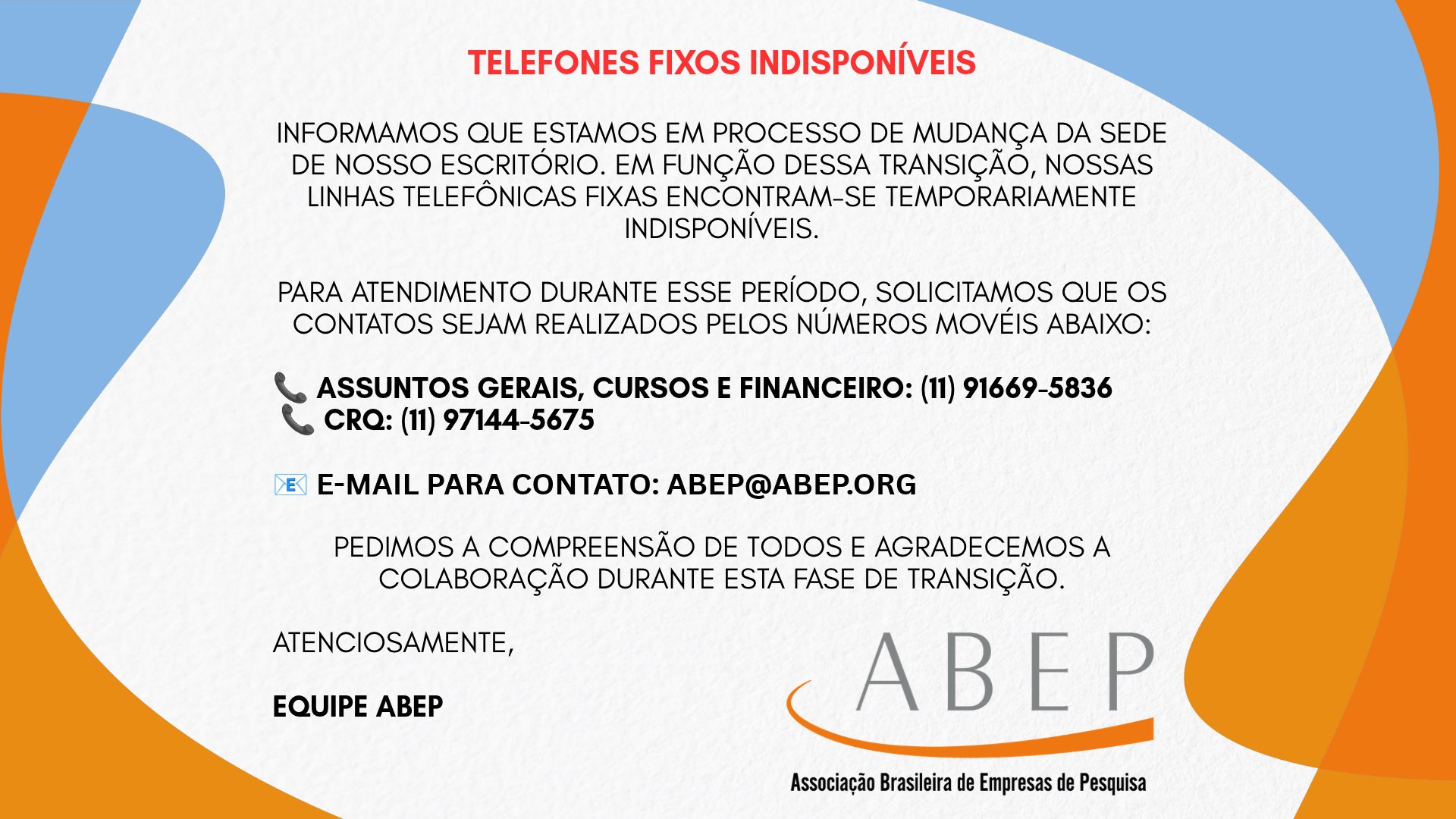 Telefones fixos indisponíveis - contatos temporários da ABEP